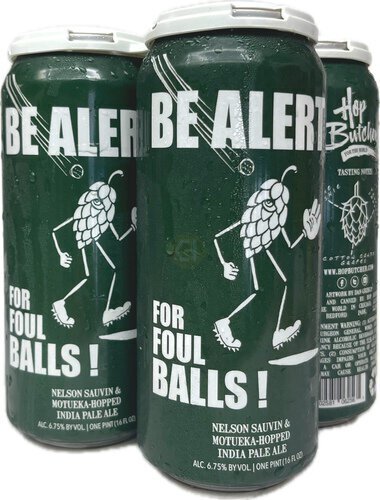 Hop Butcher Be Alert For Foul Balls IPA