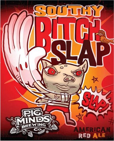 Pig Minds Southy Bitch Slap Red Ale