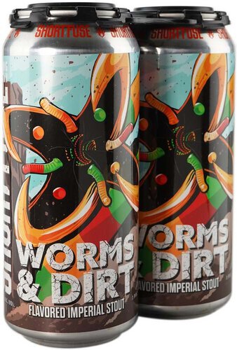 Short Fuse Worms And Dirt Stout Cans