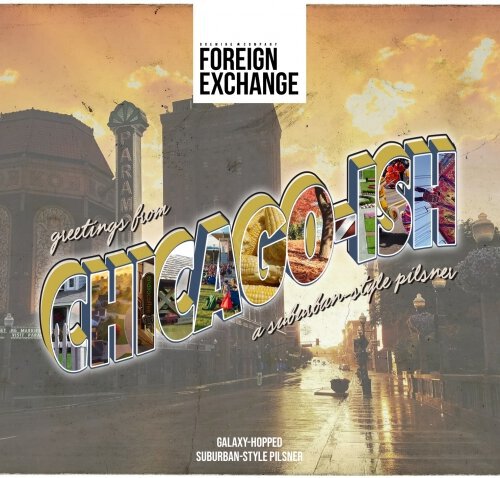 Foreign Exchange Chicago Ish Pilsner