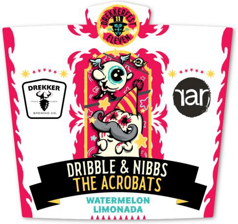 Drekker Dribble & Nibbs The Acrobats Watermelon Limonada