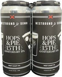 Westbound & Down Hops & Pie Anniversary IPA