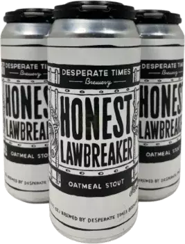 Desperate Times Honest Lawbreaker Oatmeal Stout